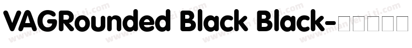 VAGRounded Black Black字体转换